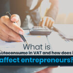 What is VAT self-consumption and how does it affect entrepreneurs?