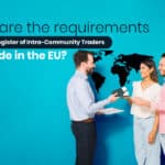 What do you need to join the Register of Intra-Community Traders and trade in the European Union?