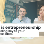 Why is entrepreneurship counseling key to your business idea?