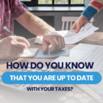 How do you know that you are up-to-date with your payment of taxes?