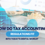 How do tax accounting regulations fit into today's digital world?