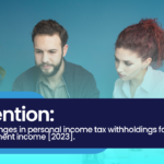 News on personal income tax withholdings on earned income [2023].