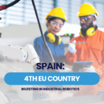 Spain: the fourth EU country to invest in industrial robotics