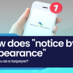 What is “notice by appearance” and how does it affect you as a taxpayer?