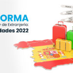 Reforma en la Ley de Extranjería: novedades 2022