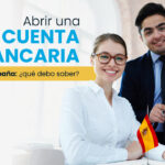 ¿Cómo abrir una cuenta bancaria en España?