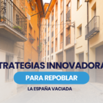 Estrategias innovadoras para repoblar la España Vaciada 