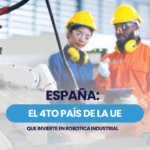 España: el cuarto país de la UE que invierte en robótica industrial