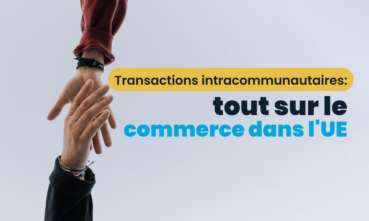 Transactions intracommunautaires